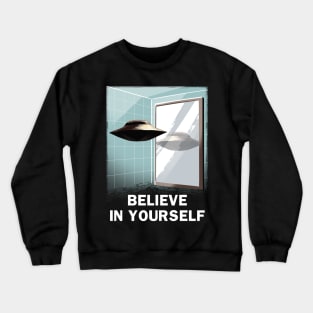 Believe in Yourself Crewneck Sweatshirt